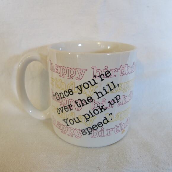 Happy Birthday Over the Hill Coffee Mug Gag Gift White Multicolor Funny Joke - Picture 1 of 5